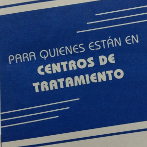 Para quienes están en centros de tratamiento